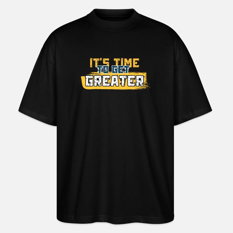 Es ist Zeit, größer zu werden - Stanley/Stella Oversized Unisex Bio T-Shirt Blaster 2.0 - Schwarz