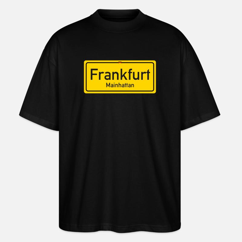 Frankfurter Ortsschild - Stanley/Stella Oversized Unisex Bio T-Shirt Blaster 2.0 - Schwarz