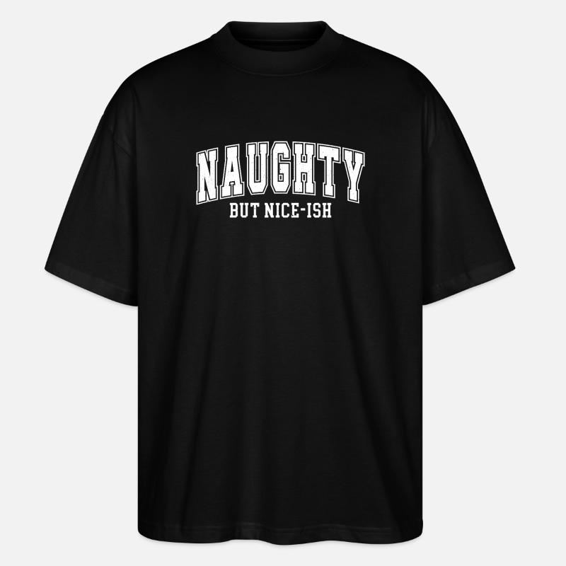 Naughty but Fine-ish – retro litery - Ekologiczne Koszulka Oversize Unisex Stanley/Stella Blaster 2.0 - czarny