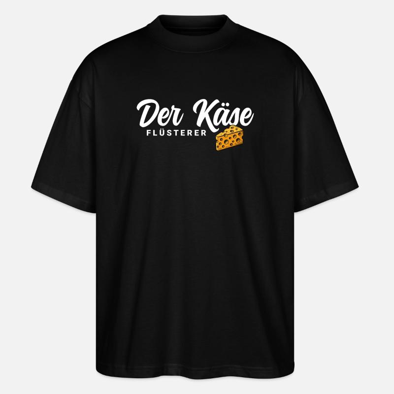 Der Käse Flüsterer - Stanley/Stella Oversized Unisex Bio T-Shirt Blaster 2.0 - Schwarz