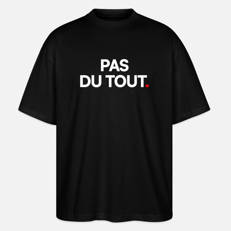 Pas du tout - T-shirt bio Blaster 2.0 coupe oversize Stanley/Stella Unisexe - noir