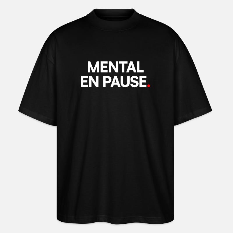 Mentale Pause - Stanley/Stella Oversized Unisex Bio T-Shirt Blaster 2.0 - Schwarz