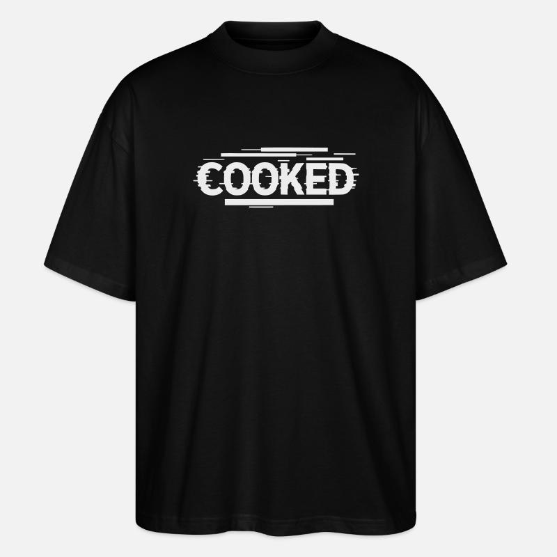 Cooked - Self-Ironic Font - Stanley/Stella Oversized Unisex Organic T-shirt Blaster 2.0 - black