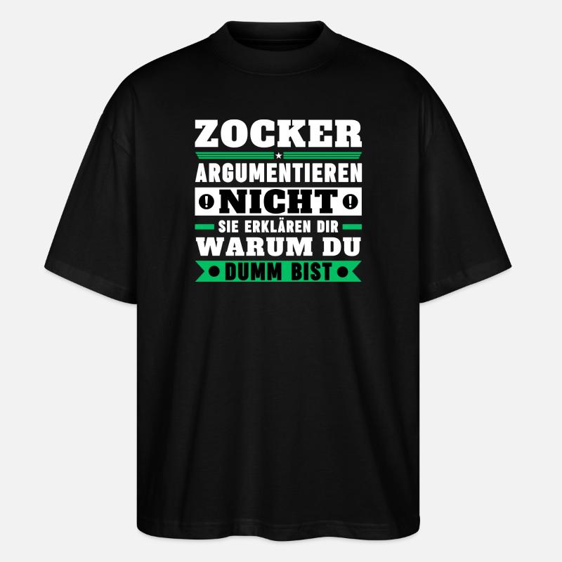 Gamblers don't argue - Stanley/Stella Oversized Unisex Organic T-shirt Blaster 2.0 - black