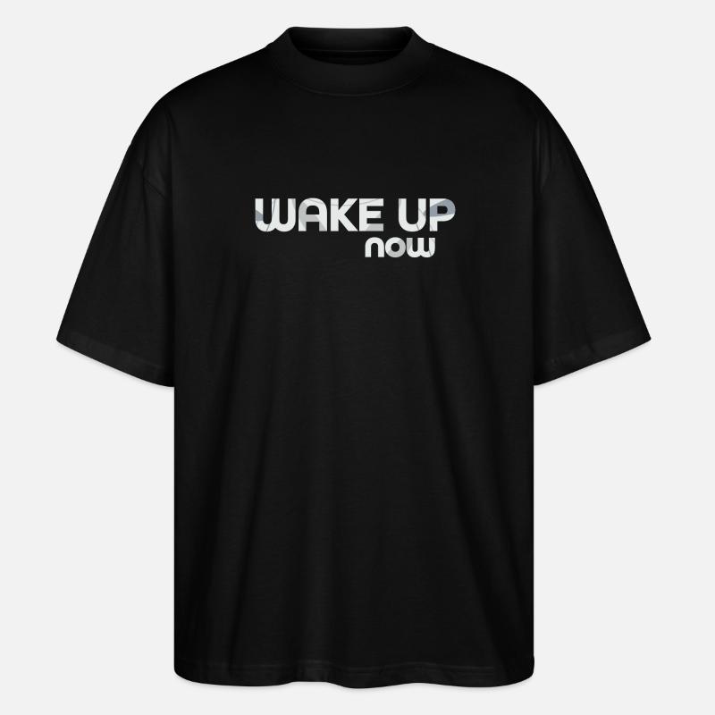 Wake up now - Stanley/Stella Oversized Unisex Bio T-Shirt Blaster 2.0 - Schwarz