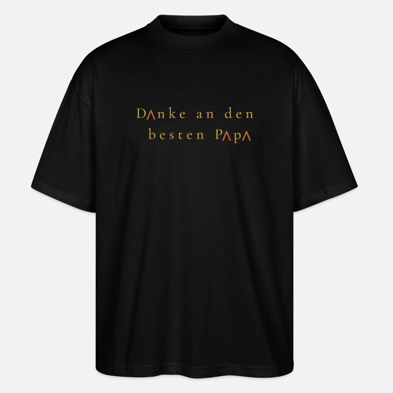 Danke an den besten Papa - Stanley/Stella Oversized Unisex Bio T-Shirt Blaster 2.0 - Schwarz
