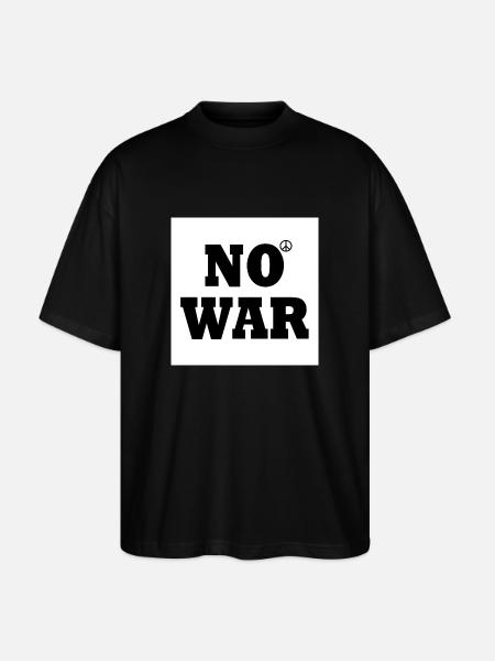 No war - Stanley/Stella Oversized Unisex Organic T-shirt Blaster 2.0 - black