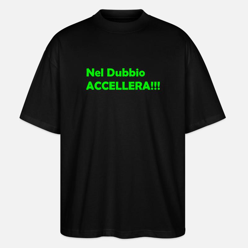 Nel_Dubbio_Accellera!!! - T-shirt bio Blaster 2.0 coupe oversize Stanley/Stella Unisexe - noir