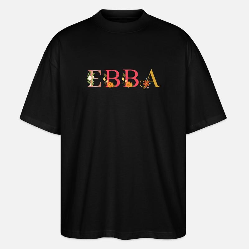 EBBA Name mit Blumen geschmückt - Stanley/Stella Oversized Unisex Bio T-Shirt Blaster 2.0 - Schwarz