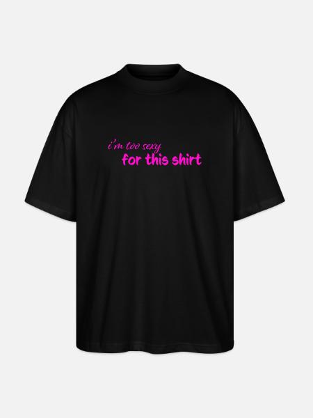 too_sexy - Stanley/Stella Oversized Unisex Organic T-shirt Blaster 2.0 - black