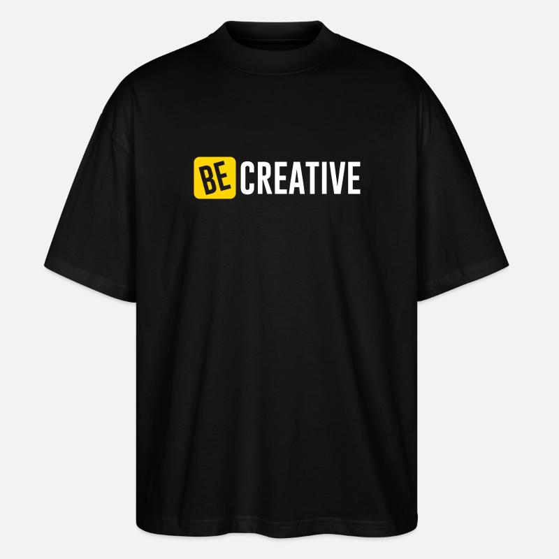 Be Creative Inspiration Design - Stanley/Stella Oversized Unisex Bio T-Shirt Blaster 2.0 - Schwarz
