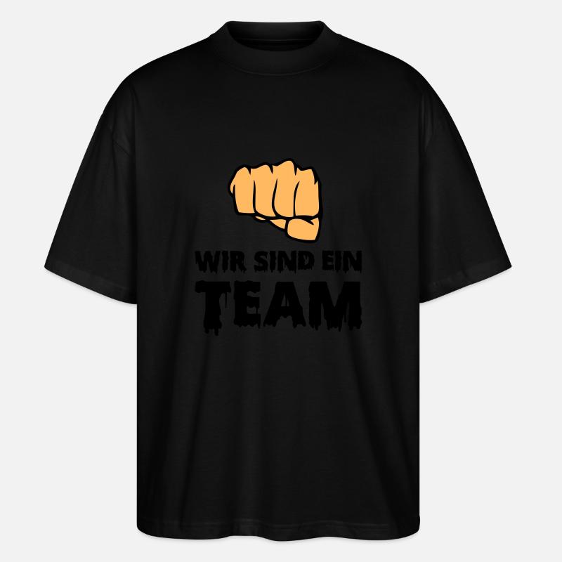 wir sind ein team - Stanley/Stella Oversized Unisex Bio T-Shirt Blaster 2.0 - Schwarz