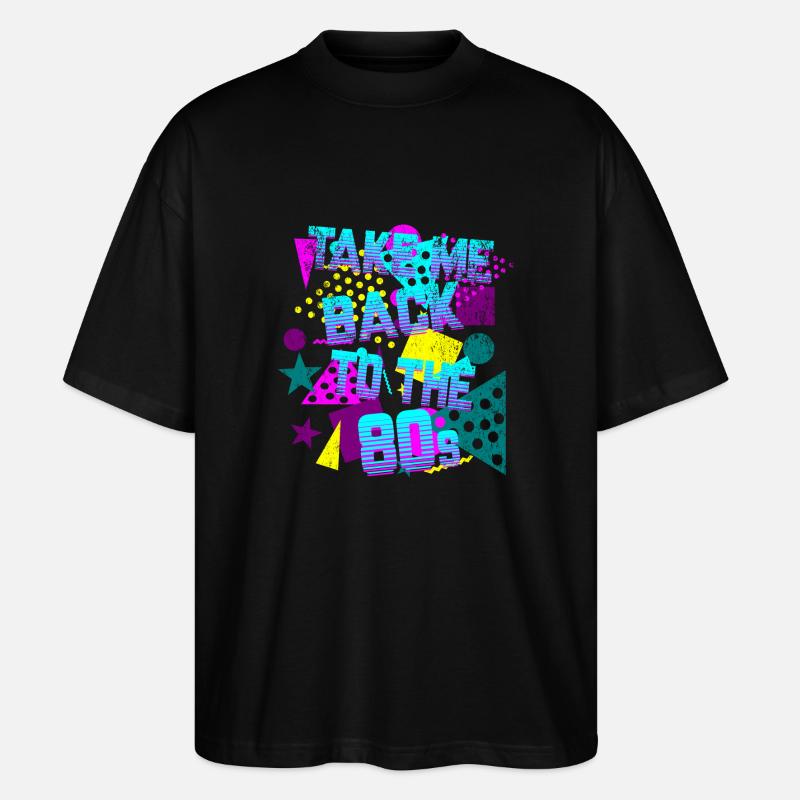 Take Me Back to 80's - Stanley/Stella Oversized Unisex Bio T-Shirt Blaster 2.0 - Schwarz