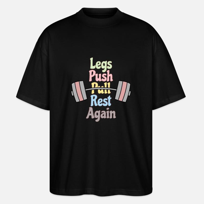 Legs, Push, Pull, Again - Stanley/Stella Oversized Unisex Bio T-Shirt Blaster 2.0 - Schwarz