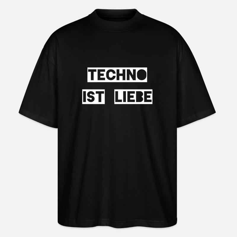 Techno ist Liebe - Stanley/Stella Oversized Unisex Bio T-Shirt Blaster 2.0 - Schwarz
