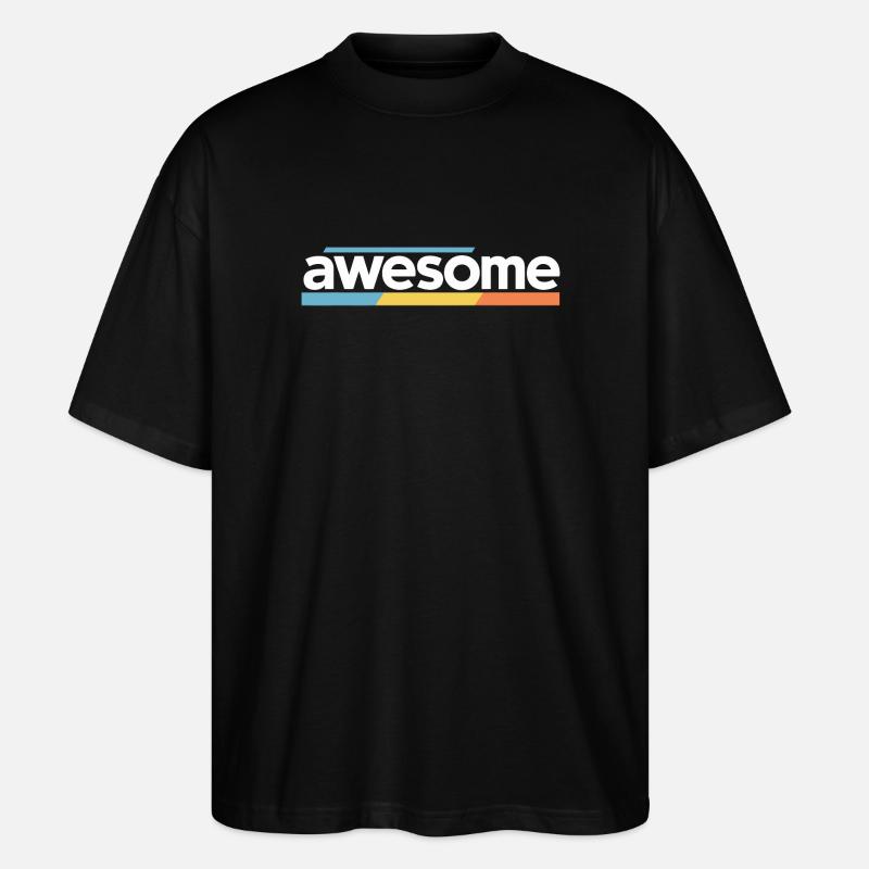 Awesome Typography Design - Stanley/Stella Oversized Unisex Organic T-shirt Blaster 2.0 - black