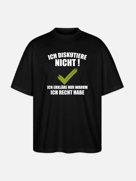 Ich Diskutiere Nicht - Stanley/Stella Oversized Unisex Bio T-Shirt Blaster 2.0 - Schwarz
