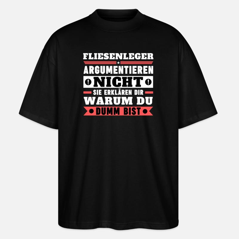 Tilers don't argue - Stanley/Stella Oversized Unisex Organic T-shirt Blaster 2.0 - black