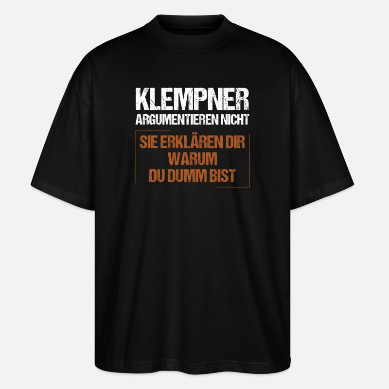 Plumbers don't argue - Stanley/Stella Oversized Unisex Organic T-shirt Blaster 2.0 - black