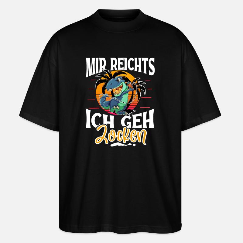 Mir Reichts Ich Geh Zocken - Stanley/Stella Oversized Unisex Bio T-Shirt Blaster 2.0 - Schwarz