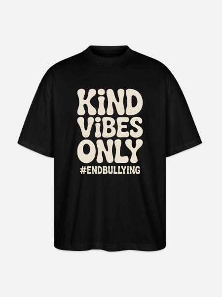 Kind Vibes Only End Bullying - Stanley/Stella Oversized Unisex Organic T-shirt Blaster 2.0 - black