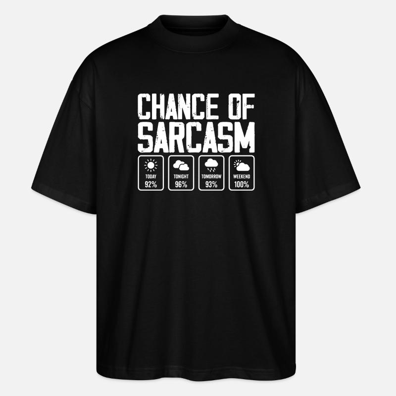 Chance auf Sarkasmus - Stanley/Stella Oversized Unisex Bio T-Shirt Blaster 2.0 - Schwarz