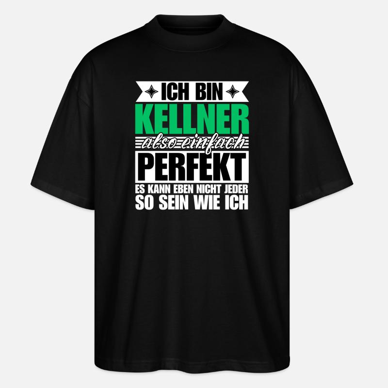 Perfekter Kellner - Stanley/Stella Oversized Unisex Bio T-Shirt Blaster 2.0 - Schwarz