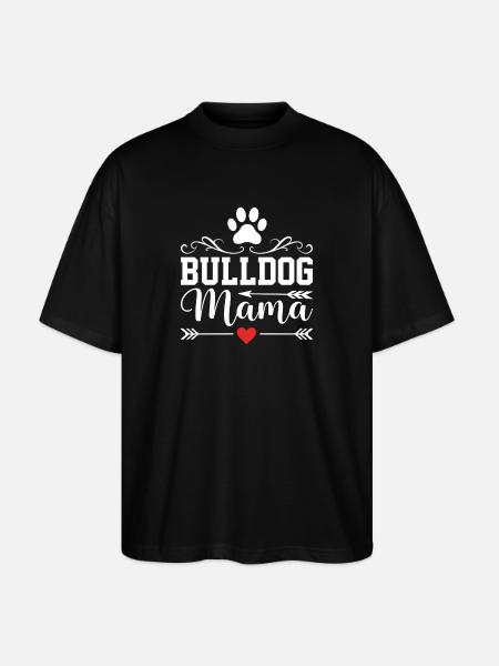 Bulldog Mom - Stanley/Stella Oversized Unisex Organic T-shirt Blaster 2.0 - black