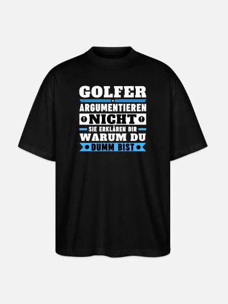 Golfers don't argue - Stanley/Stella Oversized Unisex Organic T-shirt Blaster 2.0 - black