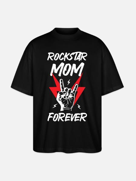 Rockstars Mom Forever - Stanley/Stella Oversized Unisex Organic T-shirt Blaster 2.0 - black