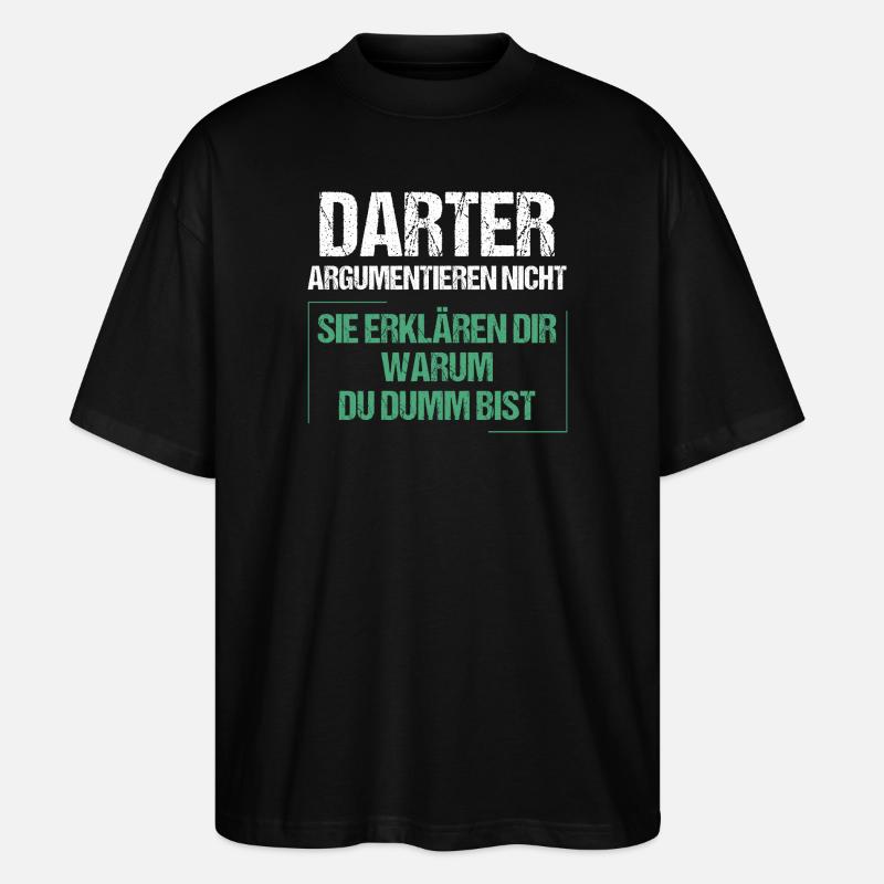 Darters don't argue - Stanley/Stella Oversized Unisex Organic T-shirt Blaster 2.0 - black