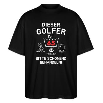 Dieser Golfer ist 65. Schonend behandeln - Stanley/Stella Oversized Unisex Bio T-Shirt Blaster 2.0 - Schwarz - Vorne - Alina (178cm) & Michal (187cm)