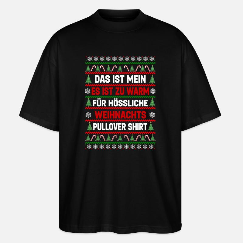 Zu Warm Für Hässliche Weihnachtspullover - Stanley/Stella Oversized Unisex Bio T-Shirt Blaster 2.0 - Schwarz