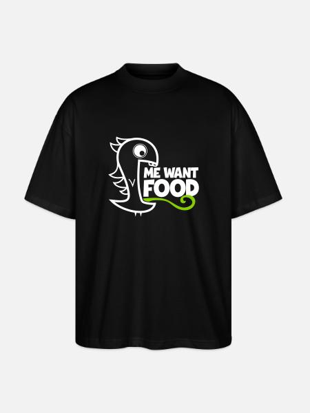 me want food! - Stanley/Stella Oversized Unisex Organic T-shirt Blaster 2.0 - black