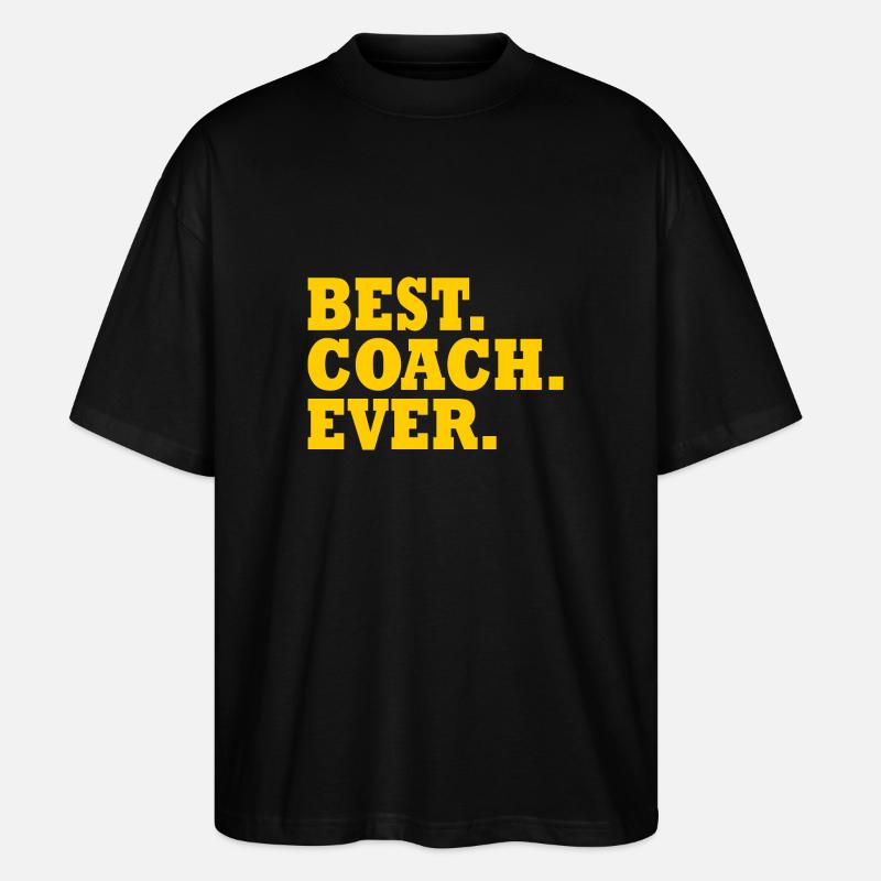 Best coach ever - Stanley/Stella Oversized Unisex Bio T-Shirt Blaster 2.0 - Schwarz