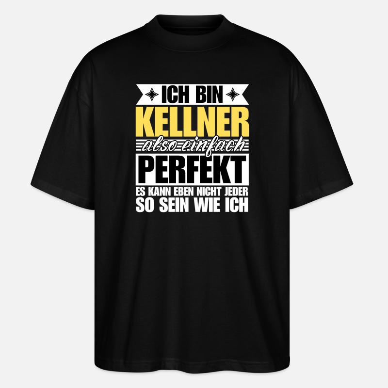 Perfekter Kellner - Stanley/Stella Oversized Unisex Bio T-Shirt Blaster 2.0 - Schwarz