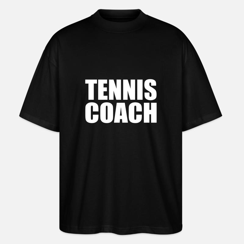 Tennis coach - Stanley/Stella Oversized Unisex Bio T-Shirt Blaster 2.0 - Schwarz