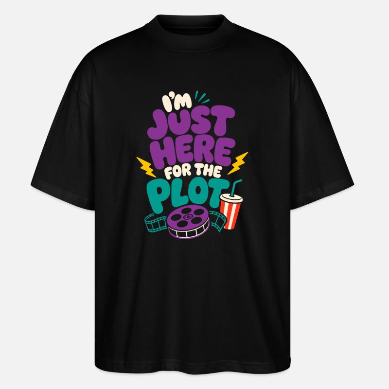 Just Here For The Plot - Stanley/Stella Oversized Unisex Bio T-Shirt Blaster 2.0 - Schwarz