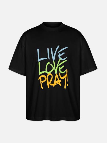 Live-Love-Pray! - Stanley/Stella Oversized Unisex Bio T-Shirt Blaster 2.0 - Schwarz