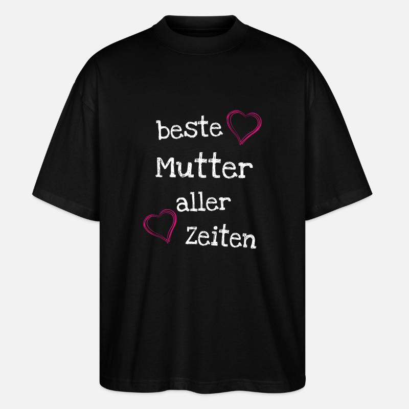 Beste Mutter aller Zeiten - Stanley/Stella Oversized Unisex Bio T-Shirt Blaster 2.0 - Schwarz