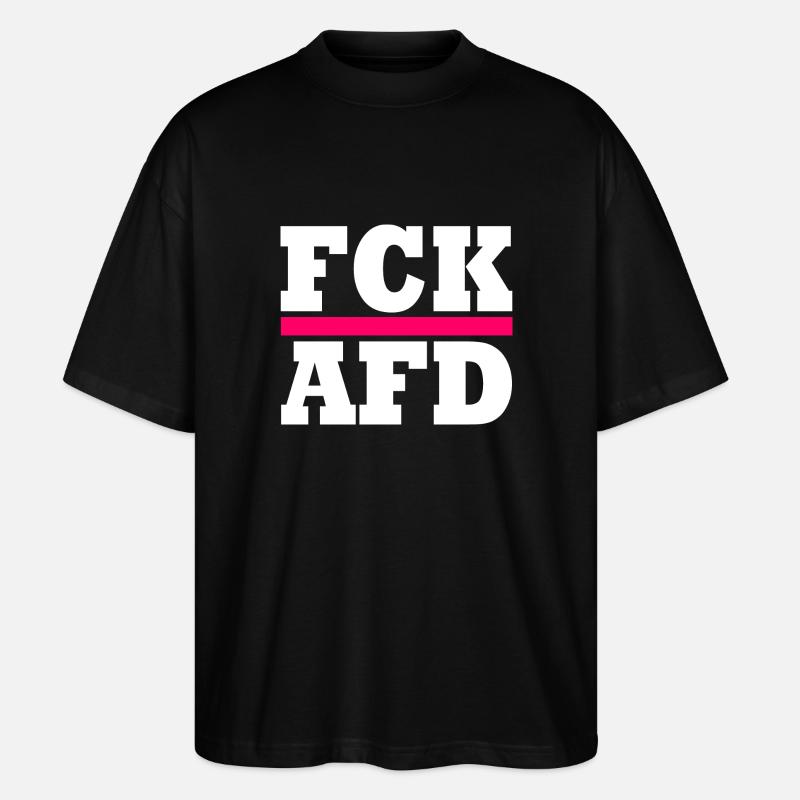 Fck afd - Stanley/Stella Oversized Unisex Bio T-Shirt Blaster 2.0 - Schwarz