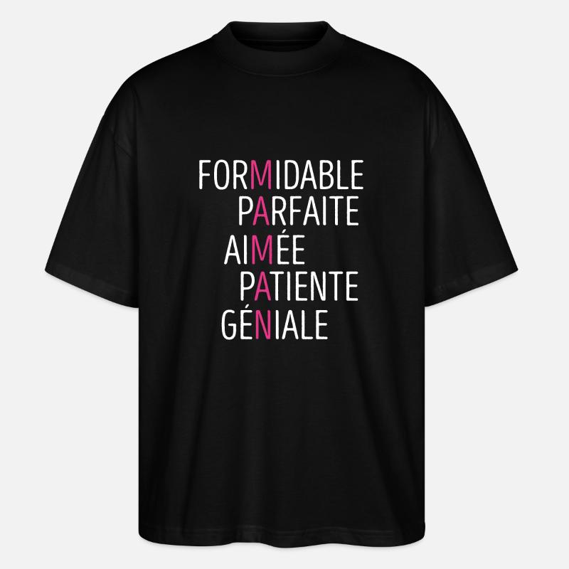 Maman Formidable Parfaite Aimée Patiente Géniale - T-shirt bio Blaster 2.0 coupe oversize Stanley/Stella Unisexe - noir