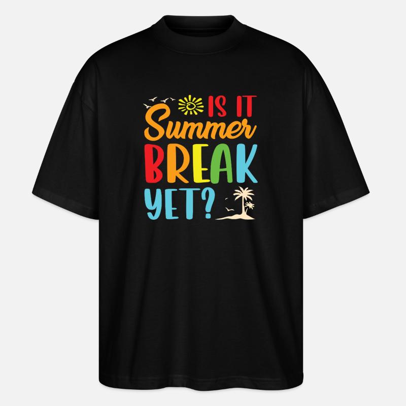 Summer break yet - Stanley/Stella Oversized Unisex Bio T-Shirt Blaster 2.0 - Schwarz