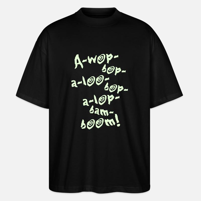 -Wop-Bop-A-Loo-Bop-A-Lop-Bam-Boom! (1C) - Stanley/Stella Blaster 2.0 Unisex Oversized Luomu T-paita - musta