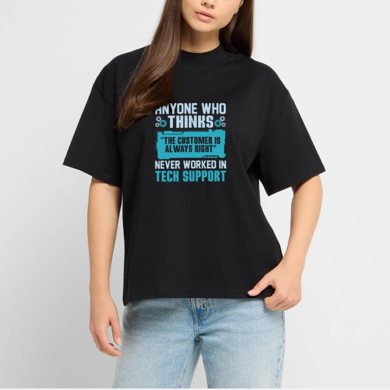 Probably Need Tech Support Some Day Tech Support C Stanley/Stella Oversized Unisex Organic T-shirt Blaster 2.0
