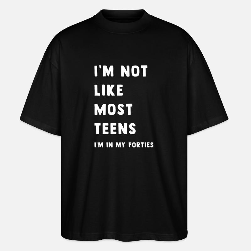 I'm not like most teens - Stanley/Stella Oversized Unisex Bio T-Shirt Blaster 2.0 - Schwarz