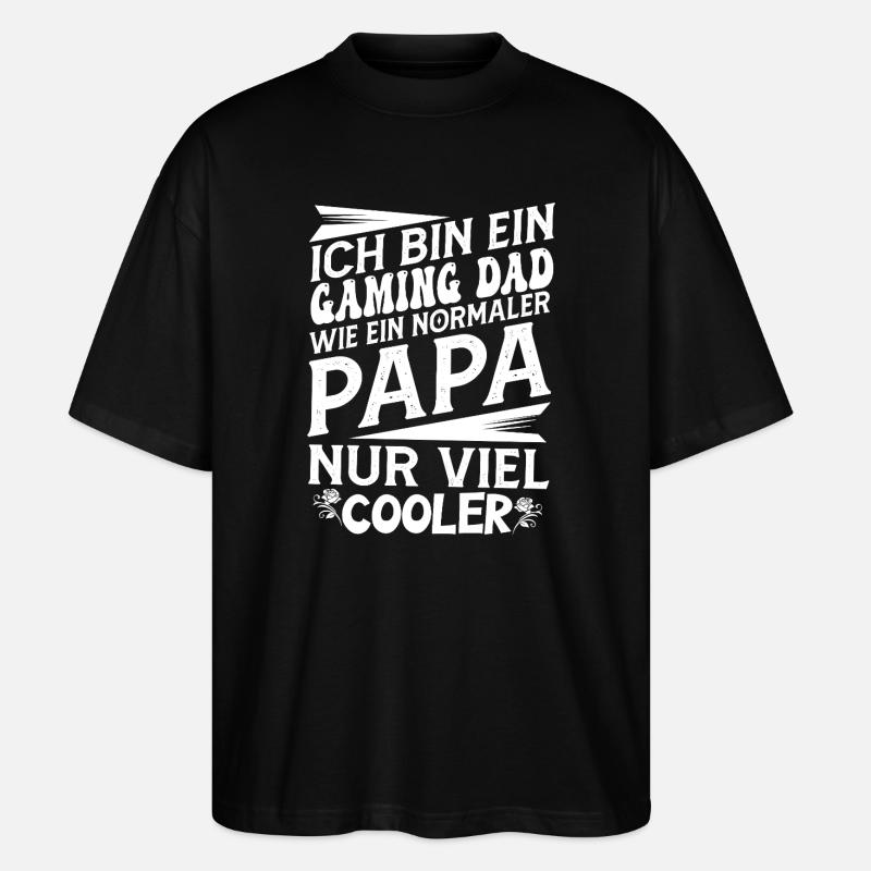Gaming Dad Spruch  - Stanley/Stella Oversized Unisex Bio T-Shirt Blaster 2.0 - Schwarz
