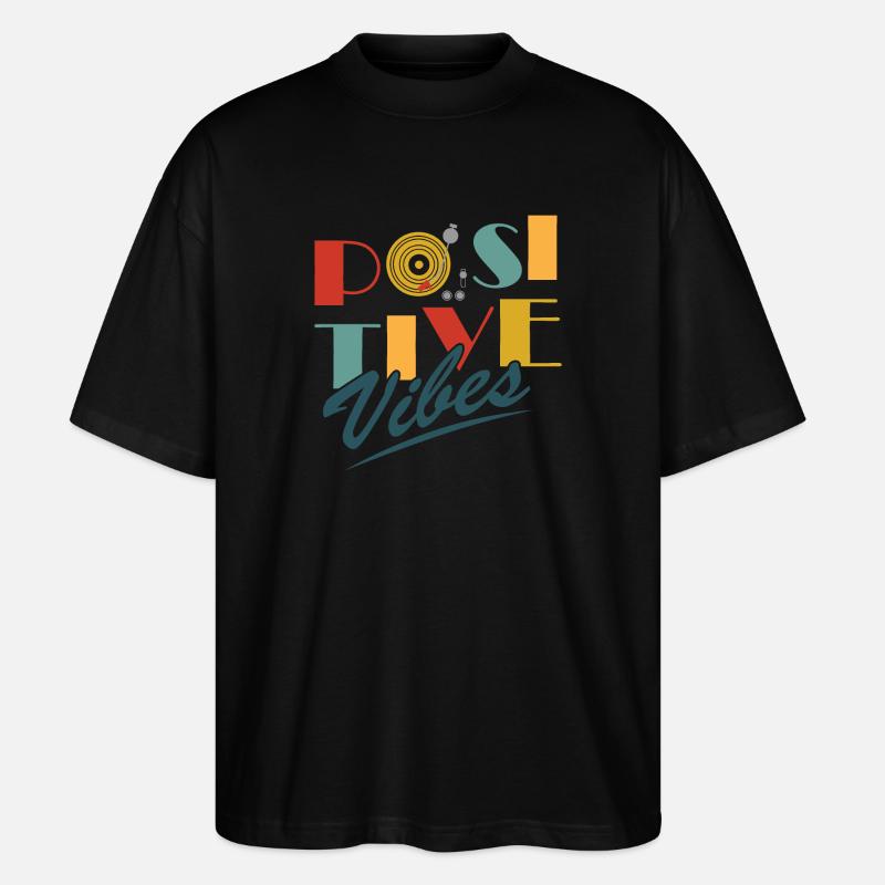 Positive Vibes - Stanley/Stella Oversized Unisex Bio T-Shirt Blaster 2.0 - Schwarz