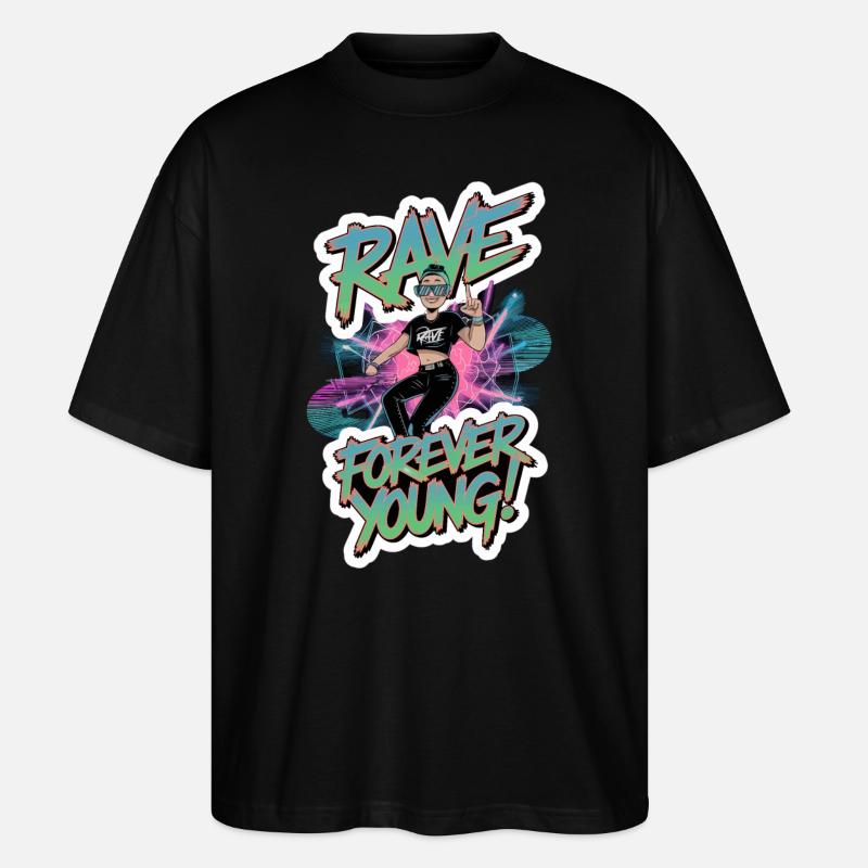RAVE FOREVER YOUNG - Stanley/Stella Oversized Unisex Organic T-shirt Blaster 2.0 - black