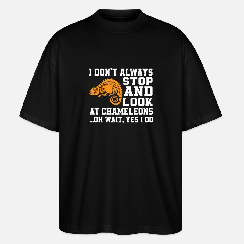 Funny chameleon saying - Stanley/Stella Oversized Unisex Organic T-shirt Blaster 2.0 - black